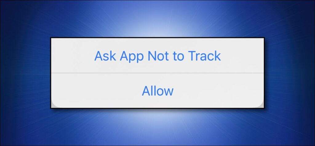 Cách yêu cầu các ứng dụng iPhone và iPad không theo dõi bạn trên web