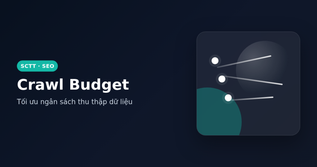 Crawl budget là gì