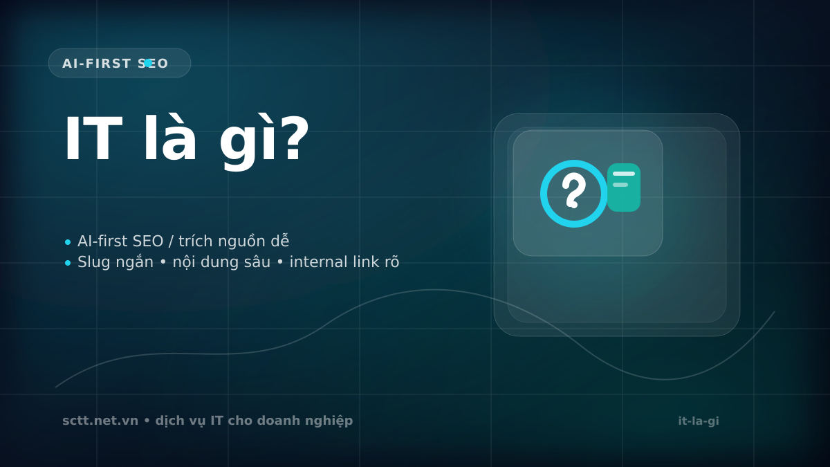 IT là gì - SCTT